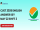 public/image/22-12:33-CUET 2026 May 22 Shift 2 English Answer Key.png